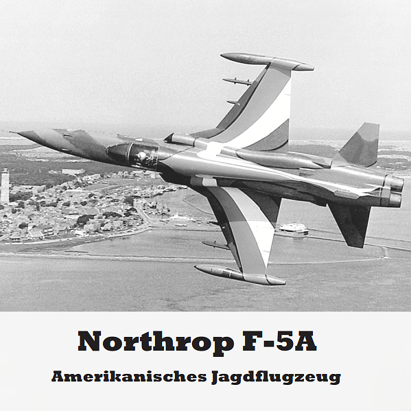 Northrop F-5A „Freedom Fighter“